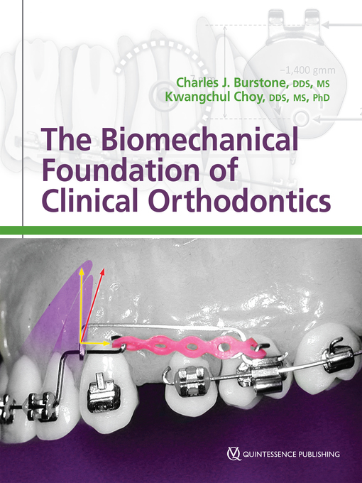 Title details for The Biomechanical Foundation of Clinical Orthodontics by Charles J. Burstone - Wait list